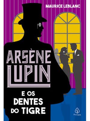 Arsène Lupin e os Dentes do Tigre