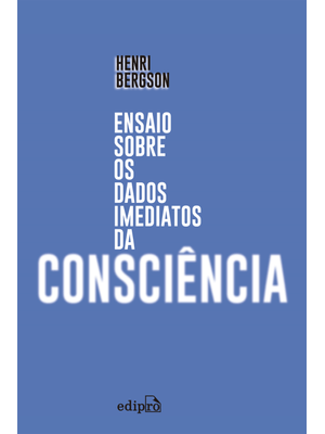 Ensaio sobre os Dados Imediatos da Consciência