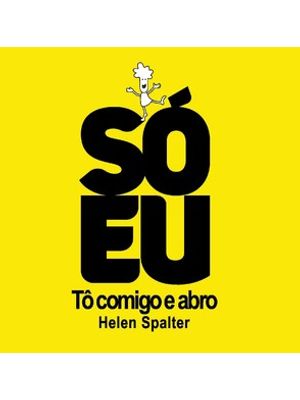 Só Eu: Tô Comigo e Abro
