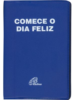 Comece o Dia Feliz - Capa Plástica Azul