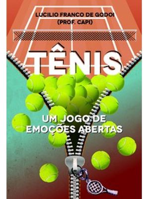 Tênis: Um Jogo de Emoções Abertas