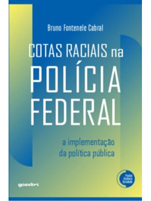 Cotas Raciais na Polícia Federal: a Implementação da Política Pública