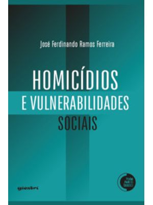 Homicídios e Vulnerabilidades Sociais