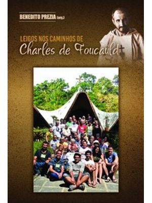 Leigos nos Caminhos de Charles de Foucauld