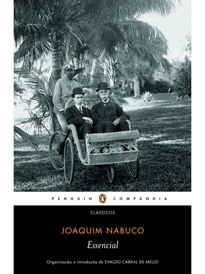 Essencial Joaquim Nabuco