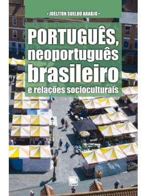 Português, Neoportuguês Brasileiro e Relações Socioculturais