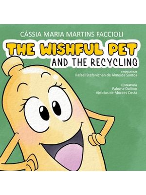 The Wishful Pet and The Recycling
