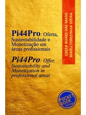 Pi44pro: Oferta, Sustentabilidade e Monetização em Áreas Profissionais