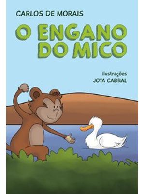 O Engano do Mico