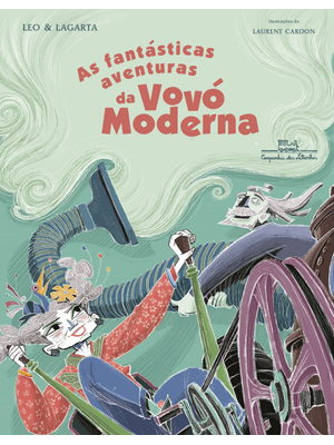 As Fantásticas Aventuras da Vovó Moderna