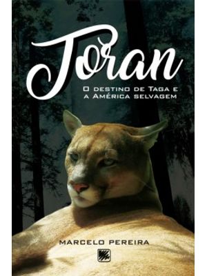 Toran: o Destino de Taga e a América Selvagem