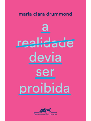A Realidade Devia Ser Proibida