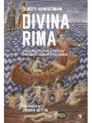 Divina Rima: Um Diálogo com a Divina Comédia, de Dante Alighieri