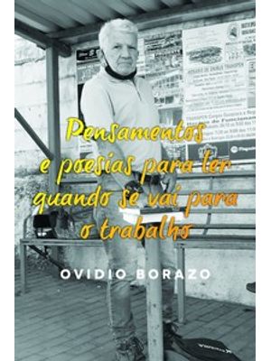 Pensamentos e Poesias para Ler Quando Se Vai para o Trabalho