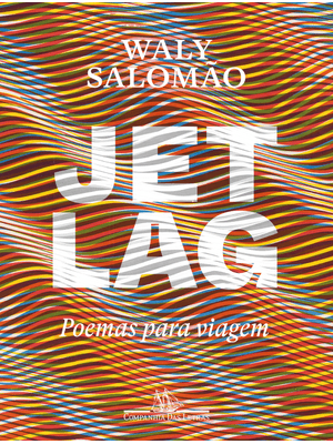 Jet Lag: Poemas para Viagem