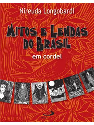 Mitos e Lendas do Brasil