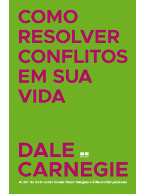 Como Resolver Conflitos em Sua Vida