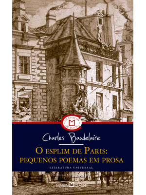 O Esplim de Paris: Pequenos Poemas em Rosa