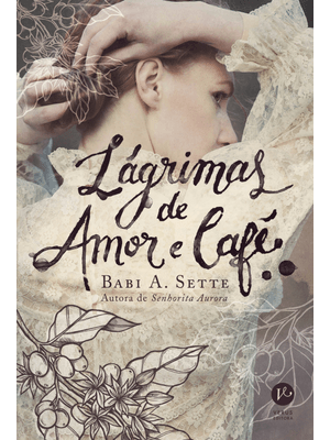 Lágrimas de Amor e Café