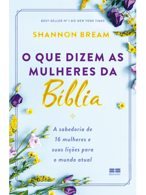 O Que Dizem as Mulheres da Bíblia