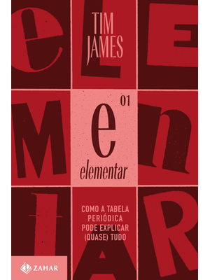 Elementar: Como a Tabela Periódica Pode Explicar (Quase) Tudo