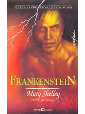 Frankenstein: Ou o Prometeu Moderno