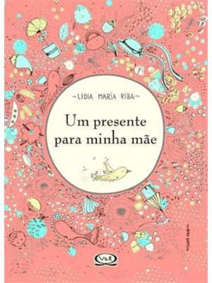Um Presente para Minha Mãe