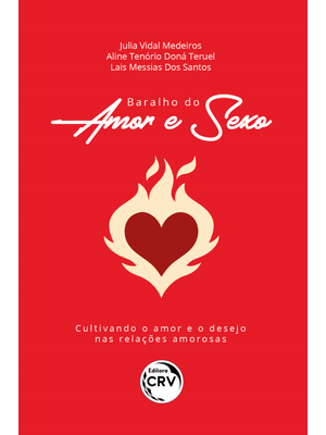Baralho do Amor e Sexo: Cultivando o Amor e o Desejo nas Relações Amorosas