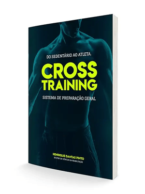 Do Sedentário Ao Atleta Cross Training: Sistema de Preparação Geral