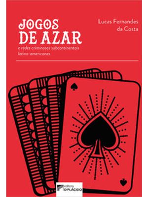 Jogos de Azar e Redes Criminosas Subcontinentais Latino-Americanas
