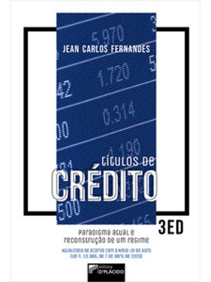 Títulos de Crédito: Paradigma Atual e Reconstrução de Um Regime