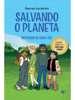 Salvando o Planeta: Um Passo de Cada Vez