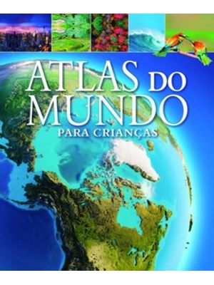 Atlas do Mundo para Crianças Formato Menor