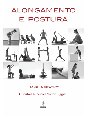 Alongamento e Postura: Um Guia Prático