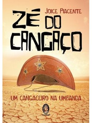 Zé do Cangaço: Um Cangaceiro na Umbanda