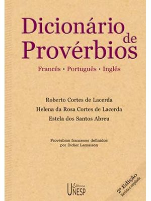 Dicionário de Provérbios - 2ª Edição: Francês, Português e Inglês
