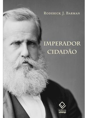 Imperador Cidadão: e a Construção do Brasil