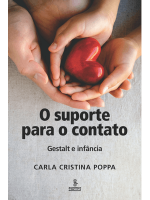O Suporte para o Contato: Gestalt e Infância