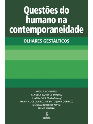 Questões do Humano na Contemporaneidade: Olhares Gestálticos