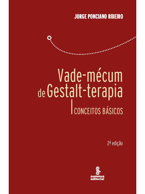 Vade-Mécum de Gestalt-Terapia: Conceitos Básicos