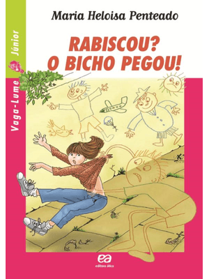 Rabiscou? o Bicho Pegou!