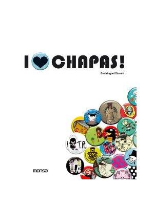 I Love Chapas/I Love Badges