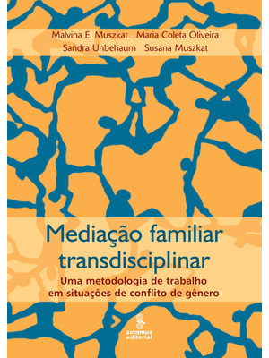 Mediação Familiar Transdisciplinar: Uma Metodologia de Trabalho em Situações de Conflito de Gênero