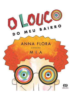O Louco do Meu Bairro