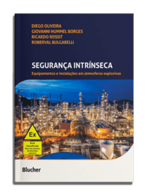 Segurança Intrínseca: Equipamentos e Instalações em Atmosferas Explosivas