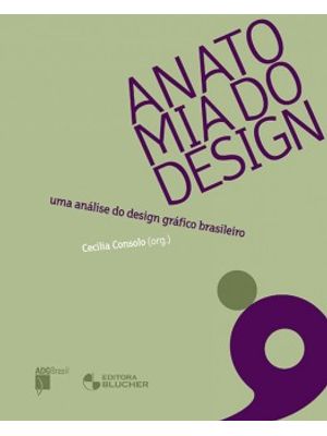 Anatomia do Design: Uma Análise do Design Gráfico Brasileiro