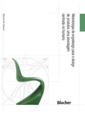 Metodologia de Ergodesign para o Design de Produtos: Uma Abordagem Centrada no Humano