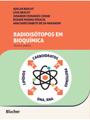Radioisótopos em Bioquímica: Teoria e Prática