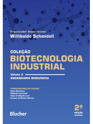 Biotecnologia Industrial: Engenharia Bioquímica
