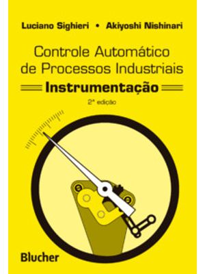 Controle Automático de Processos Industriais: Instrumentação